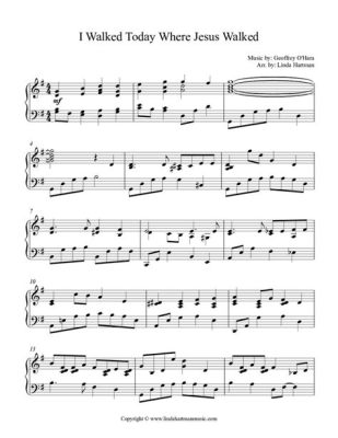 i walked today where jesus walked sheet music: How can we find the spiritual path in our modern world?